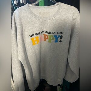 : Do What Makes You Happy Pullover